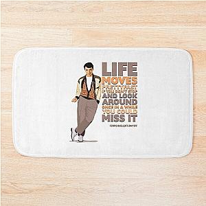 Ferris Buellers Day Off - Life Moves Pretty Fast Bath Mat