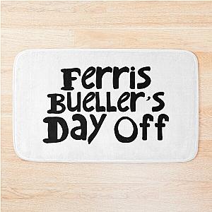 ferris bueller's day off Bath Mat