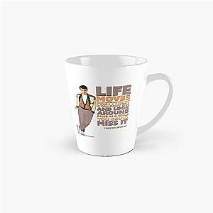 Ferris Buellers Day Off - Life Moves Pretty Fast Tall Mug