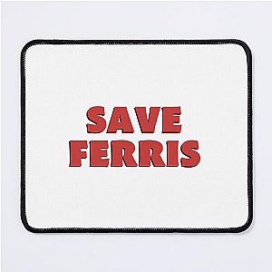 Save Ferris Mouse Pad