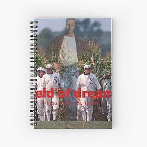 field of dreams Spiral Notebook