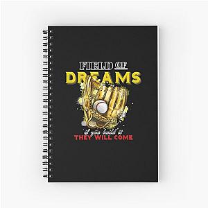 Field of dreams - they will come Spiral Notebook