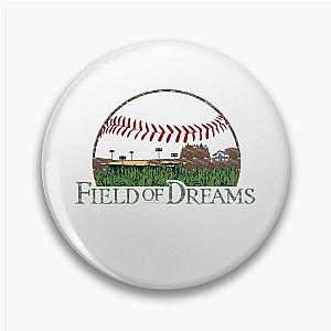 Field of dreams Pin