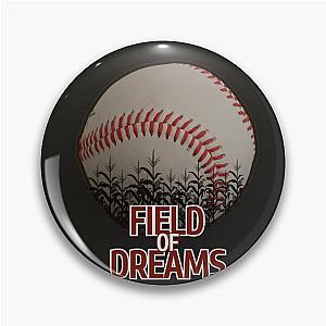 Field of Dreams Pin