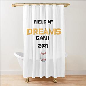 of Field of dreams game Shower Curtain