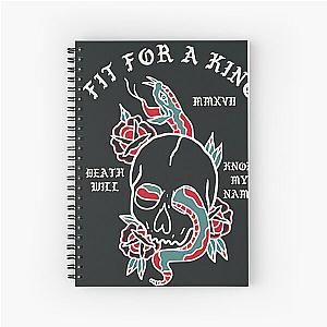 Fit for a King Death Will Know My Name Spiral Notebook