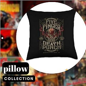 Five Finger Death Punch Pillows