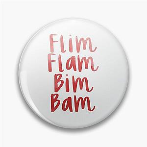 Flim Flam Bim Bam Pin