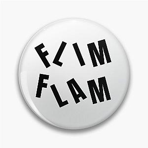 Flim Flam Flim Flam Pin