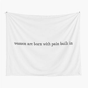 Women are born with pain built in Fleabag quote Tapestry