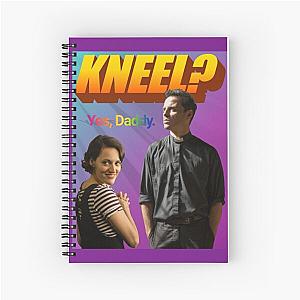 Fleabag Kneel Daddy Spiral Notebook