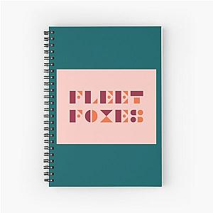 Grab It Fast - fleet foxes     Spiral Notebook