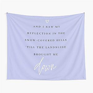 Landslide Fleetwood Mac Lyric Print Tapestry