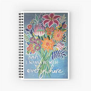 I Wanna Be With You Everywhere - Fleetwood Mac lyrics Spiral Notebook