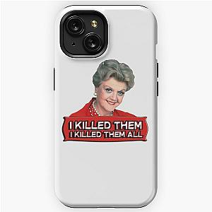 Angela Lansbury (Jessica Fletcher) Murder she wrote confession. I killed them all. iPhone Tough Case