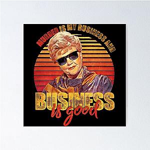 Vintage Jessica Fletcher Murder Is My Business And Business Is Good Gifts  Poster