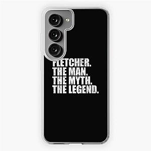 Fletcher Name Fletcher The Man The Myth The legend Samsung Galaxy Soft Case