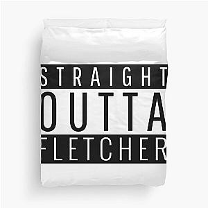 Straight Outta Fletcher North Carolina Fletcher NC Duvet Cover