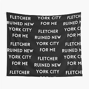 FLETCHER Ruined New York City For Me  Tapestry