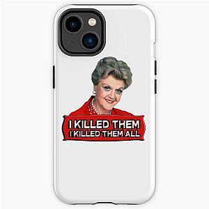 Angela Lansbury Jessica Fletcher Murder she wrote confession. I killed them all. iPhone Tough Case RB1512