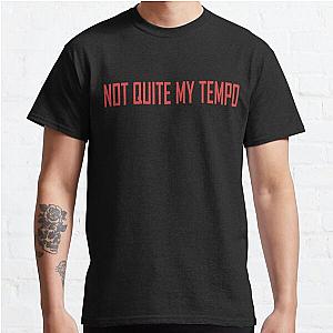 Not quite my tempo  Fletcher Classic TShirt RB1512