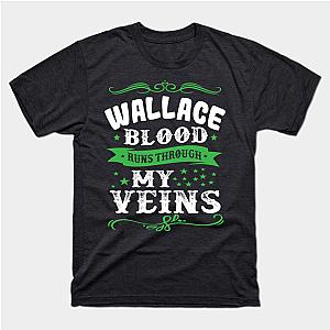 Family T-shirt - Wallace Blood Family Quote T-shirt [12064] [ID12064]