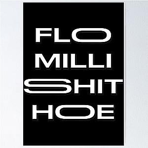FLO MILLI SH!T HOE Poster