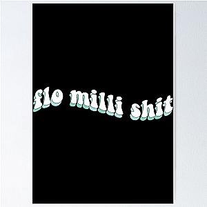 FLO MILLI SH!T Fitted Scoop  Poster
