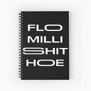 FLO MILLI SH!T HOE Spiral Notebook