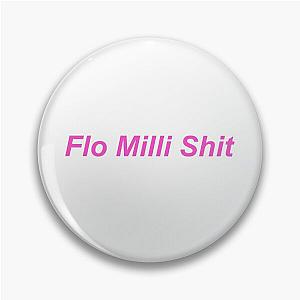 Flo Milli Shit! Pin