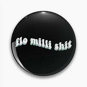 FLO MILLI SH!T Fitted Scoop  Pin