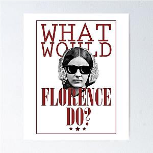 What Would Florence Do? Funny Florence Nightingale Poster