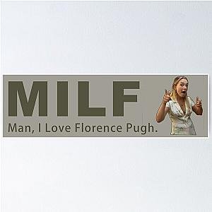 MILF, Man I love Florence Pugh Poster
