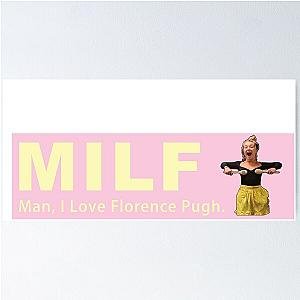 MILF Man, I love Florence Pugh Poster