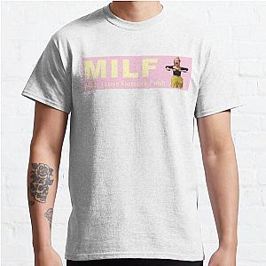 MILF Man, I love Florence Pugh Classic T-Shirt