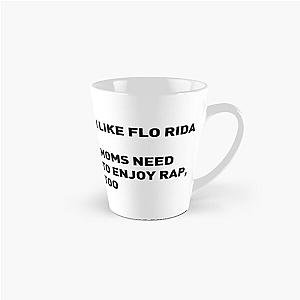 I like Flo Rida Tall Mug