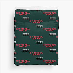 Fontaines DC Irish Post Punk Too Real For You Duvet Cover
