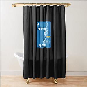 Fontaines D.C. A Hero's Death Shower Curtain