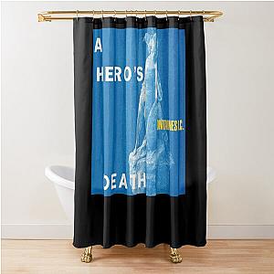 Fontaines DC A Heroes Death Shower Curtain