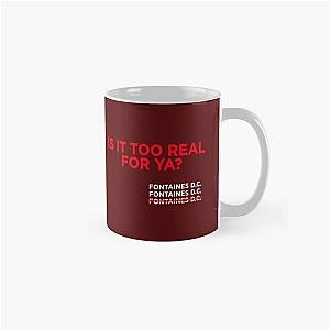 Fontaines D.C. Irish Post-Punk Too Real For You Classic Mug