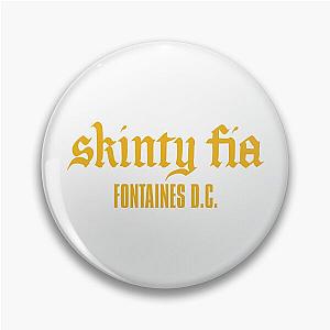 Fontaines DC Merch Skinty Fia Pin