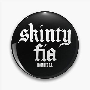 Fontaines DC Merch Skinty Fia Pin