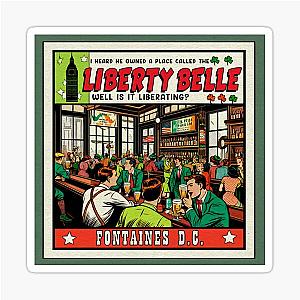 Liberty Belle Fontaines DC Sticker