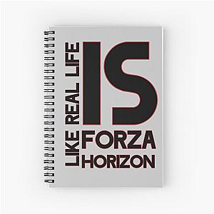 IS FORZA HORIZON LIKE REAL LIFE  Spiral Notebook