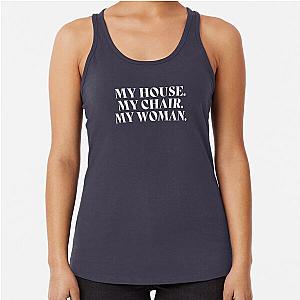 My House My Chair My Woman Fourth Wing Racerback Tank Top