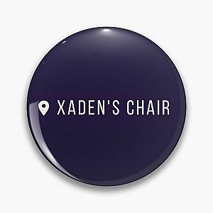 My House My Chair My Woman - Fourth Wing - Iron Flame - Xaden Pin