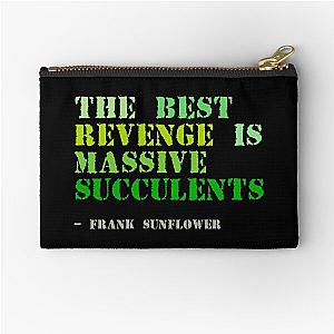 Plant sayings fake frank sinatra quote Zipper Pouch