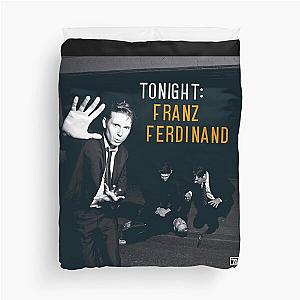 Franz Ferdinand tonight franz ferdinand Duvet Cover