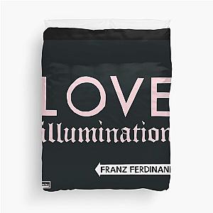 Franz Ferdinand love illumination Duvet Cover