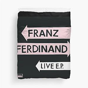 Franz Ferdinand live ep Duvet Cover